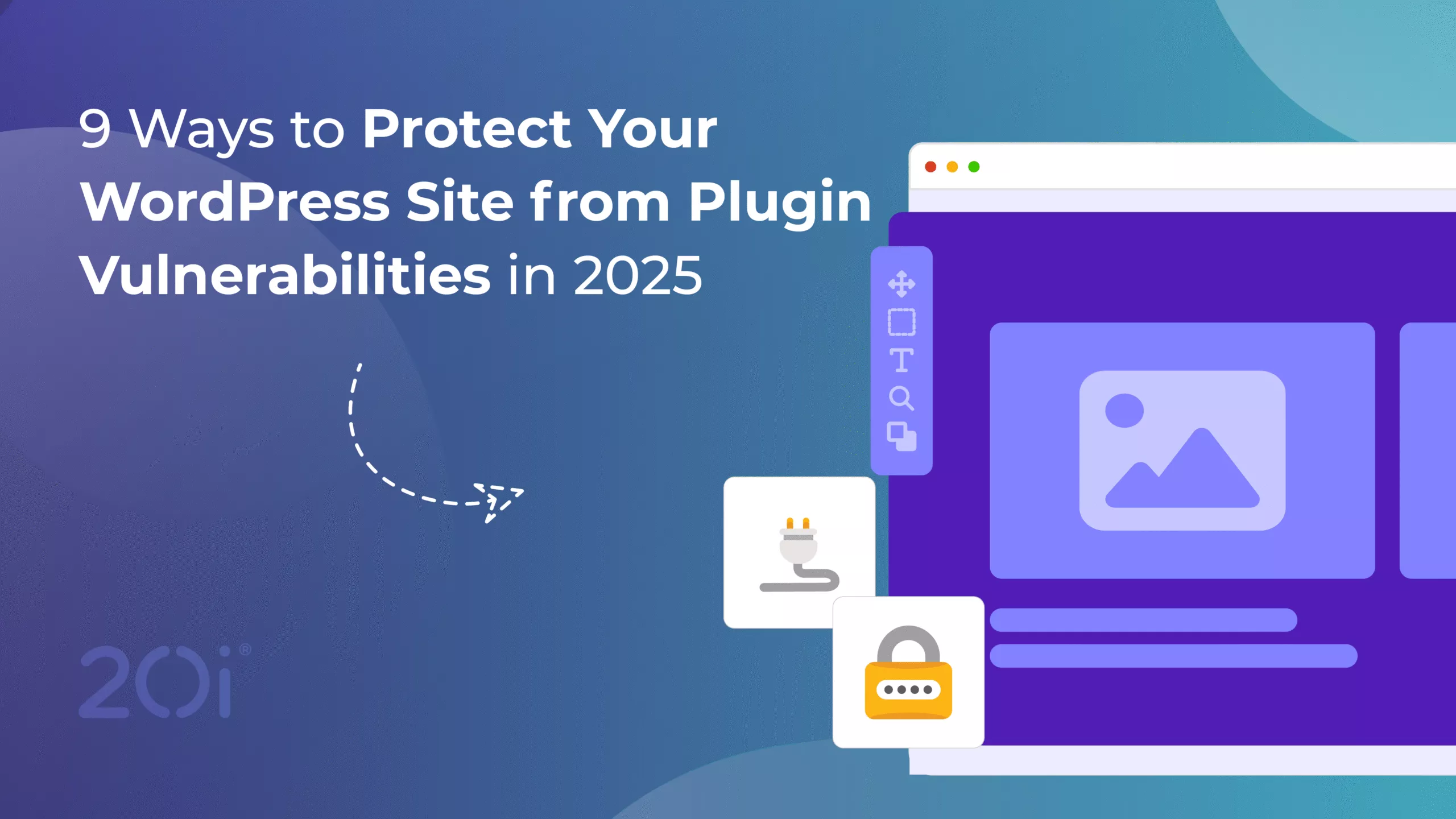 9 ways to protect your wordpress site from vulnerabilities