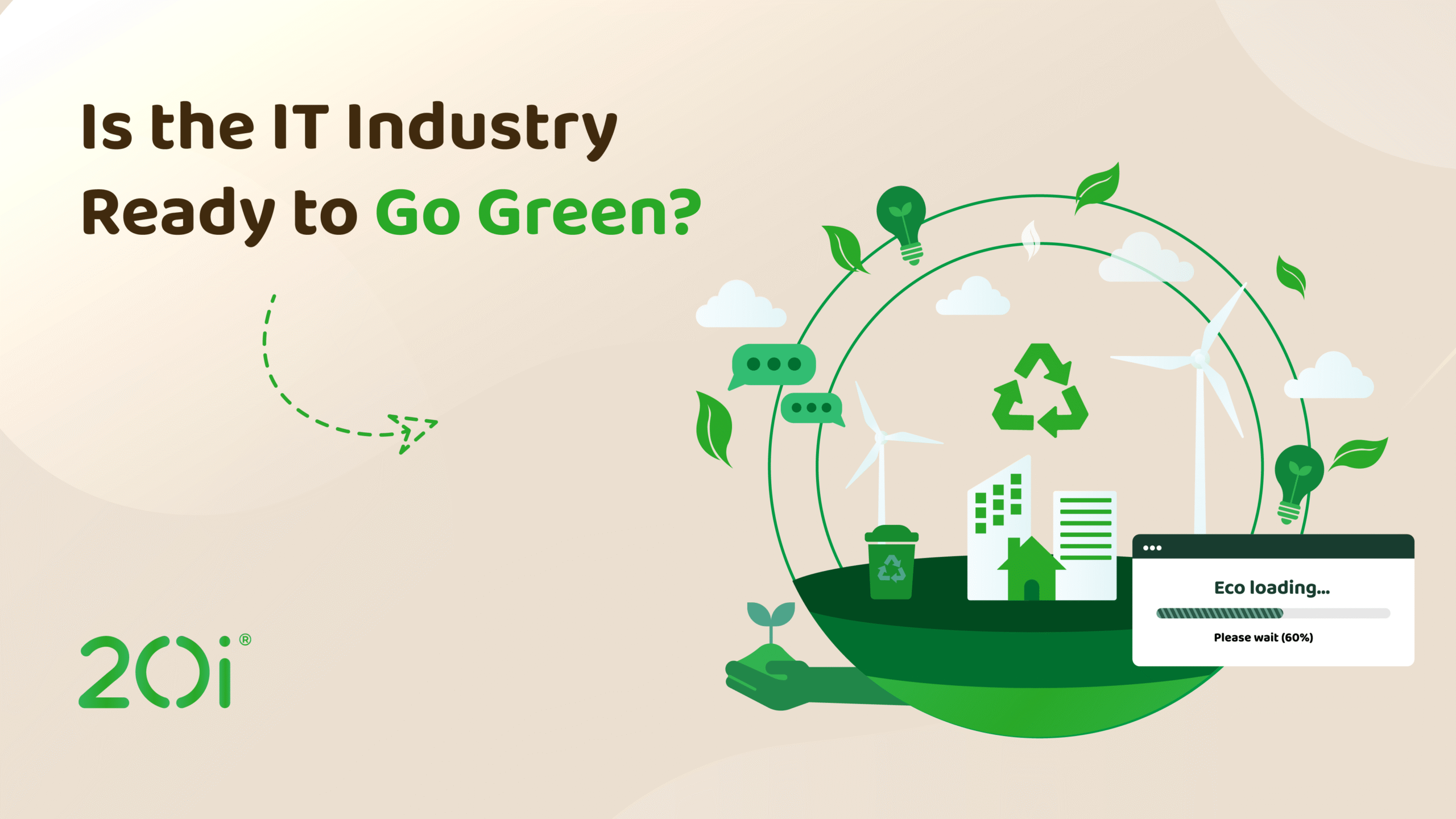 Graphic with "Is the IT Industry Ready to Go Green?" and various visual elements depicting green, sustainable practises.