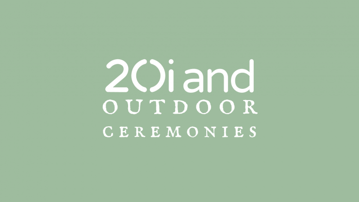 20i and Outdoor Ceremonies