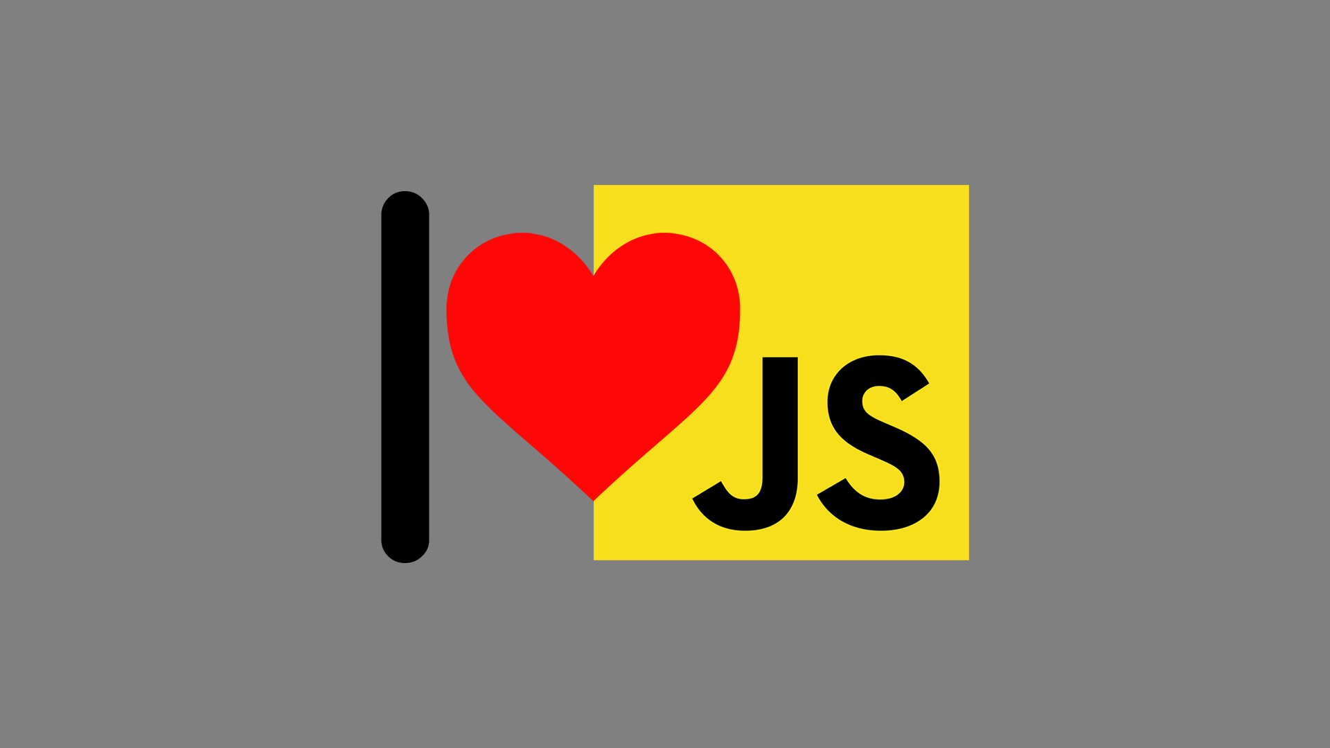 I love Javascript