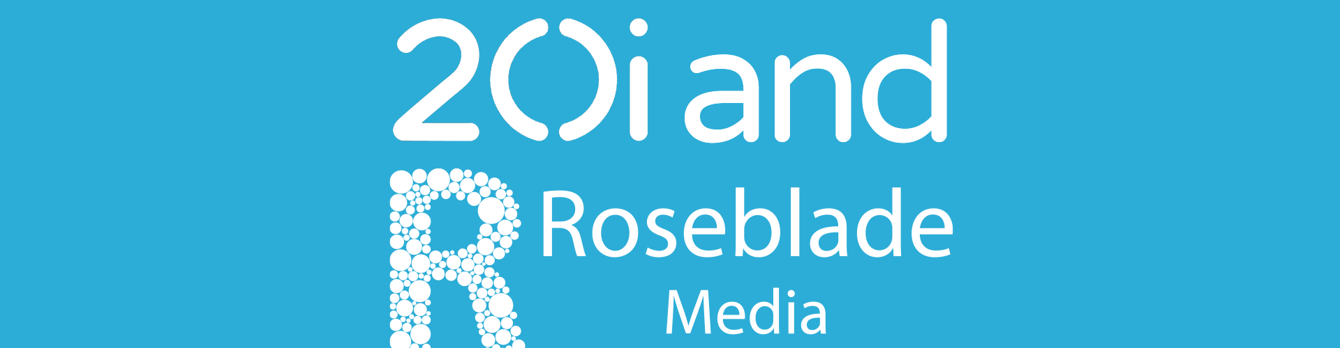 20i and Roseblade Media