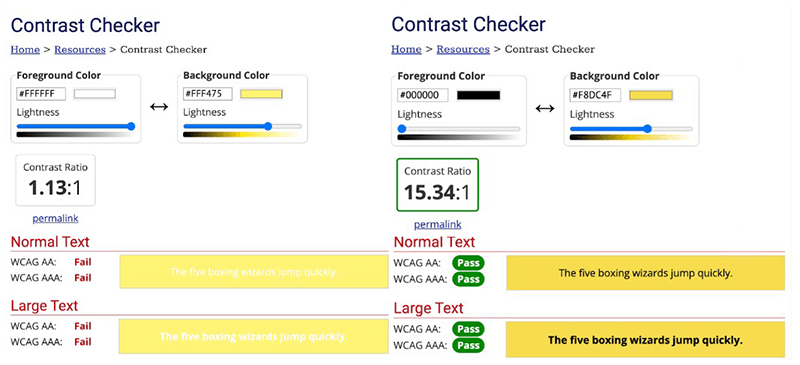 A top web accessibility best practice is using a contrast checker tool. It lets you know if your website’s colour contrast ratio meets WCAG standards.