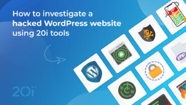 Banner image containing icons associated with web security and the blog title "How to investigate a hacked WordPress website using 20i tools"