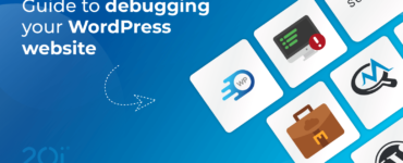 Guide to Debugging Your WordPress Website