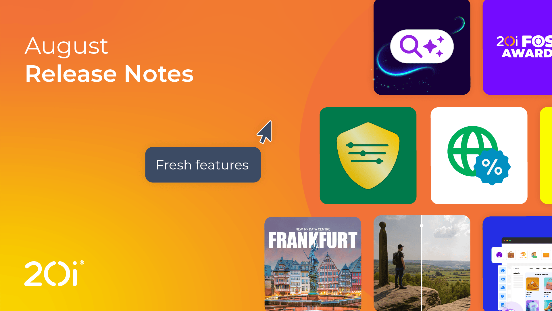 August 2025 Release Notes - 20i®