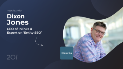 Interview with Dixon Jones CEO of Inlinks & Expert on 'Entity SEO'