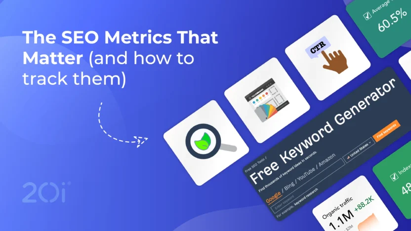SEO metrics that matter and how to track them